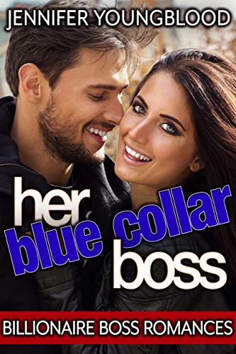 Her Blue Collar Billionaire Boss