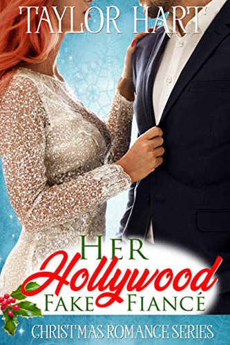 Her Hollywood Fake Fiancé Her Hollywood Fake Fiancé