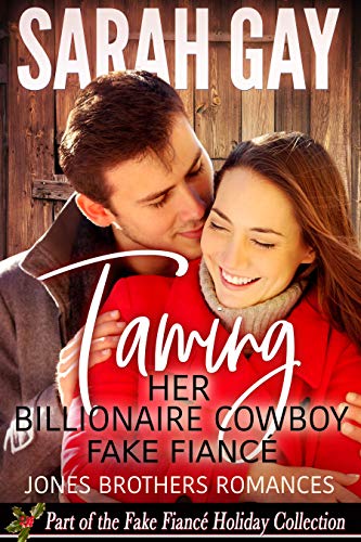 Taming Her Billionaire Cowboy Fake Fiancé