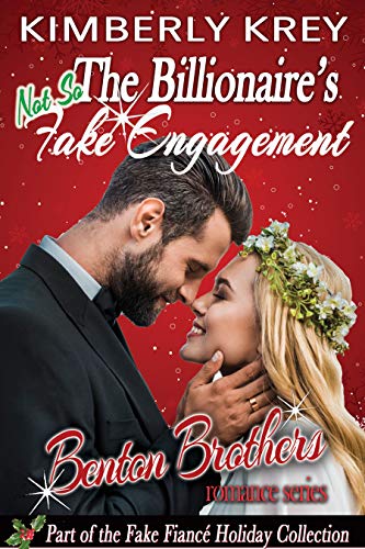 The Billionaire's (Not So) Fake Engagement The Billionaire's (Not So) Fake Engagement